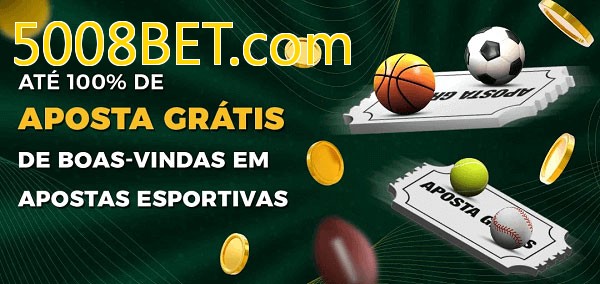 5008BET.combet Ate 100% de Aposta Gratis